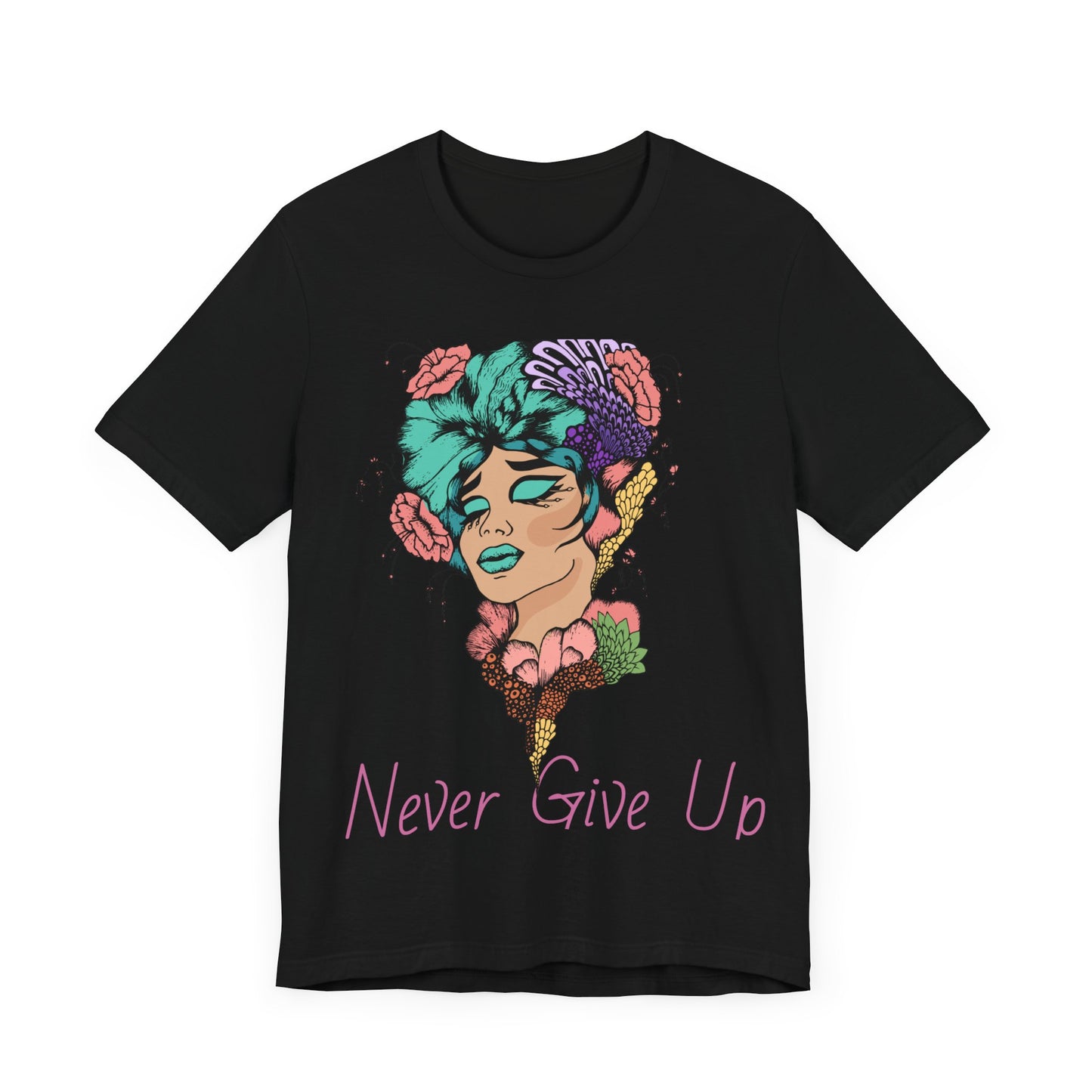 Never Give Up T-shirt