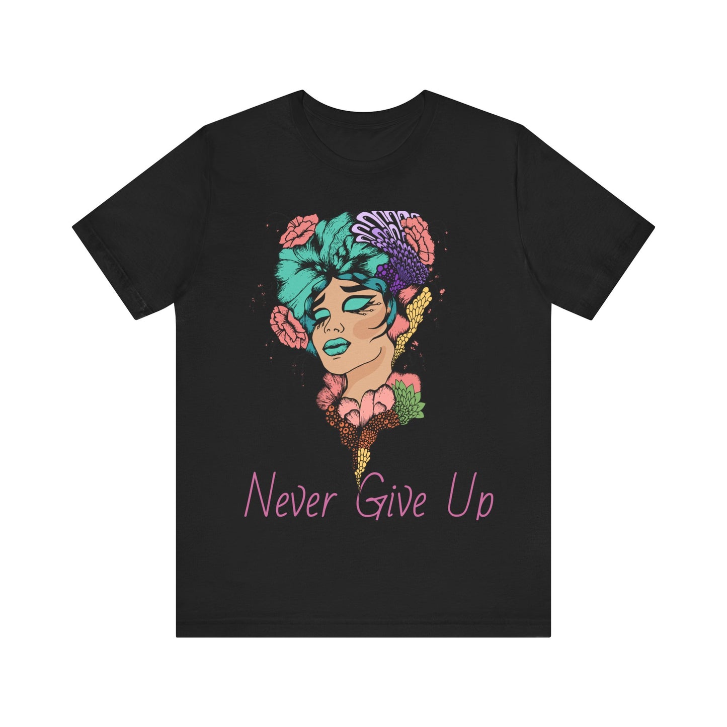 Never Give Up T-shirt